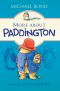 [Paddington Bear 02] • More About Paddington